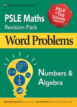 PSLE Maths Revision Pack Word Problems - Numbers & Algebra
