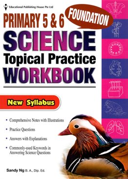 Primary 5 & 6 Foundation Science Topical Practice Workbook 