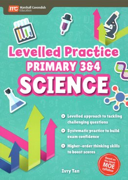 Levelled Practice P3 & 4 Science 