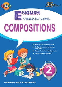 Primary 2 - Thematic English Model Compositions