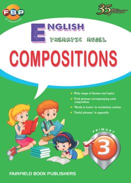 Primary 3 - Thematic English Model Compositions