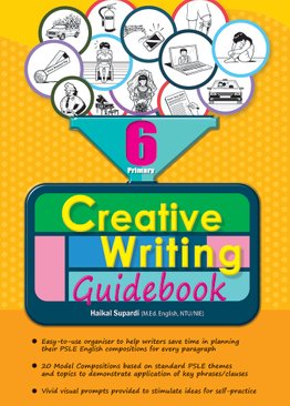 Primary 6 Creative Writing Guidebook