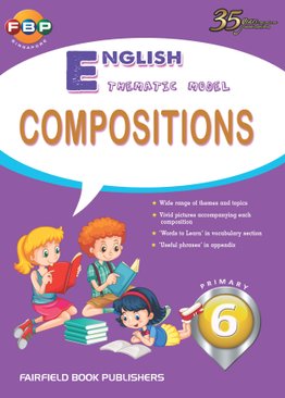 Primary 6 - Thematic English Model Compositions
