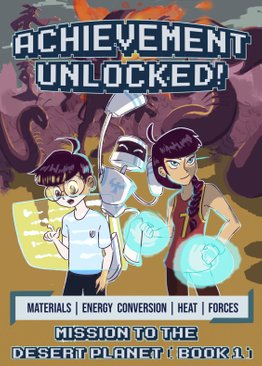 Achievement Unlocked! Mission to the Desert Planet [Book 1]