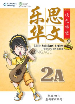 Little Scholars' Series Primary Chinese 乐思华文 2A
