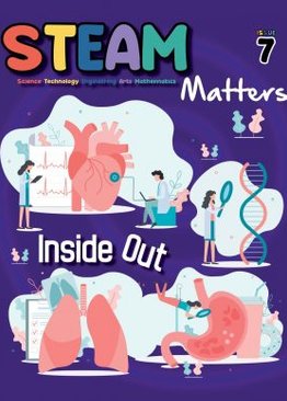 STEAM Magazine: STEAM Matters Issues 7-12