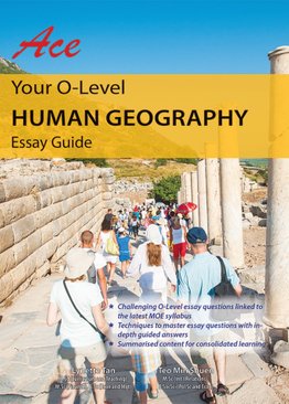 Ace Your O-Level Human Geography: Essay Guide