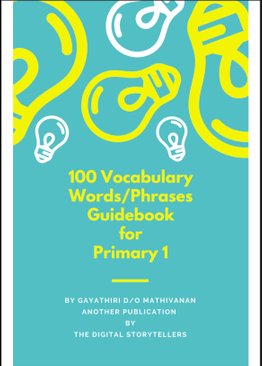 100 Vocabulary Words and Phrases Guidebook for Primary 1 