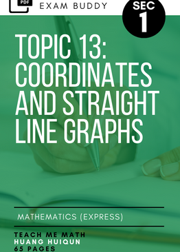 Exam Buddy Elementary Mathematics 4048 Sec 1 Topic 13: Coordinates and Straight Line Graphs