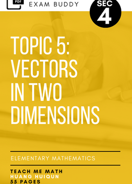 Exam Buddy Elementary Mathematics Sec 4 Topic 5: Vectors in Two Dimensions