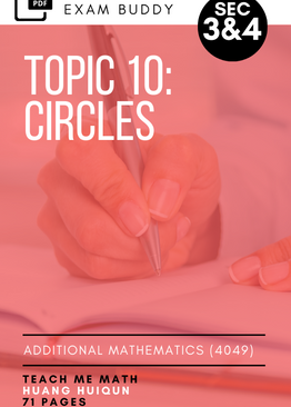 Exam Buddy Additional Mathematics Syllabus 4049 Topic 10: Circles