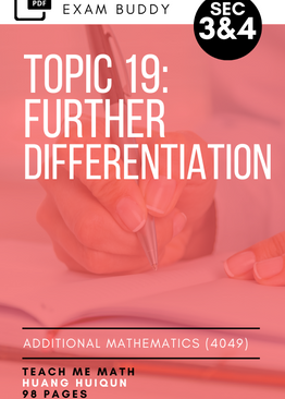 Exam Buddy Additional Mathematics Syllabus 4049 Topic 19: Further Differentiation