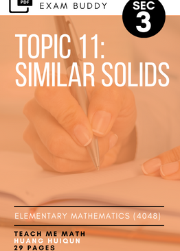 Exam Buddy Elementary Mathematics Sec 3 (2020 Edition) Topic 11: Similar Solids