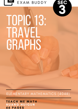 Exam Buddy Elementary Mathematics Sec 3 (2020 Edition) Topic 13: Travel Graphs