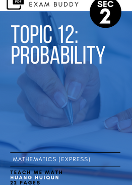 Exam Buddy Elementary Mathematics Sec 2 (2020 Edition) Topic 12: Probability