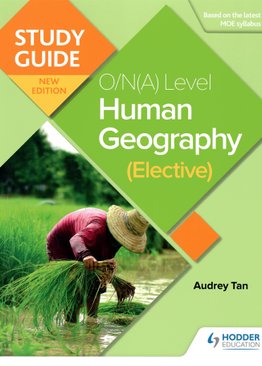 Study Guide: O/N(A) Level Human Geography (Elective)