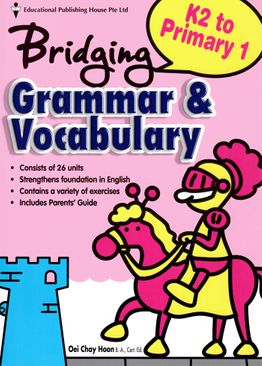 Bridging K2 to Primary One Grammar & Vocabulary