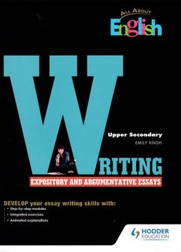 Writing Expository and Argumentative Essays (Upp Sec)