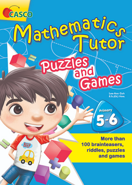 Mathematics Tutor Puzzles and Games P5&6