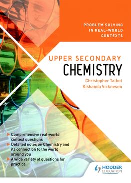 Problem Solving in Real-World Contexts: Upper Sec Chemistry 