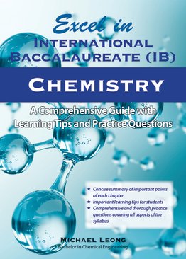 Excel in International Baccalaureate (IB) Chemistry: A Comprehensive Guide with Learning Tips and Practice Questions