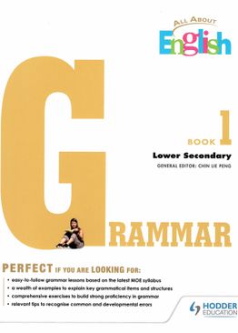 All About English Grammar Book 1 (Lower Sec)