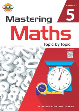 Primary 5 Mastering Maths - Topic by Topic
