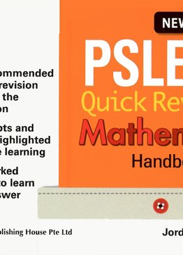 PSLE Quick Revision Mathematics Handbook