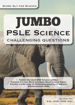 Score AL1 for Science Jumbo PSLE Science Challenging Questions