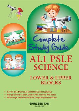 Complete Study Guide: AL1 PSLE Science (Lower & Upper Blocks)