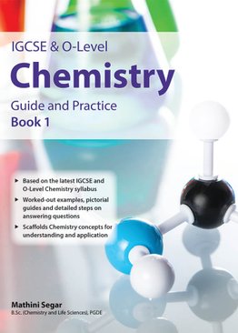 IGCSE & O-Level Guide & Practice Chemistry Book 1