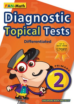 P2 Diagnostic Maths Topical Tests (Revised)