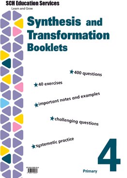 Primary 4 Synthesis and Transformation Practice Booklets 