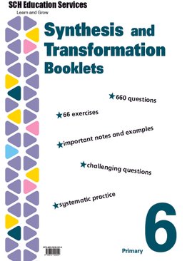 Primary 6 Synthesis and Transformation Practice Booklets