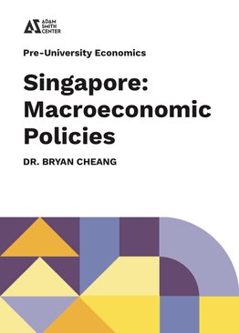 Singapore: Macroeconomic Policies (Full Book) - A Level Economics