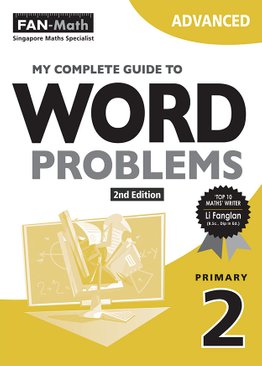 My Complete Guide to Word Problems P2 - Advanced (Revised)