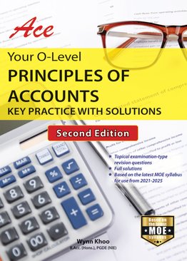 Ace Your O-Level Principles of Accounts (2nd Ed)