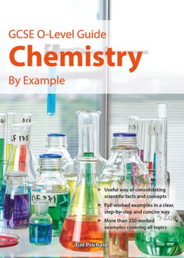 GCSE O-Level Guide Chemistry by Example