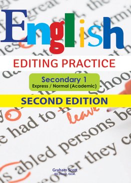 English Editing Practice Secondary 1 Express / Normal (Academic) Second Edition
