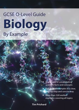 GCSE O-Level Guide Biology by Example 