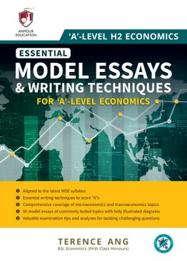 Essential Model Essays & Writing Techniques For 'A'-Level Economics