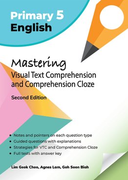 Primary 5 English Mastering Comprehension Visual Text & Cloze (2nd ED)