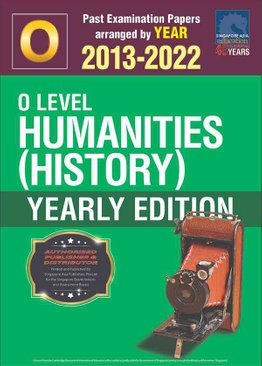 O Level Humanities (History) Yearly Edition 2013-2022 + Answers